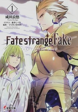 Light Novel Serisi olan 'Fate/strange Fake' TV Anime'sine Kavuşuyor